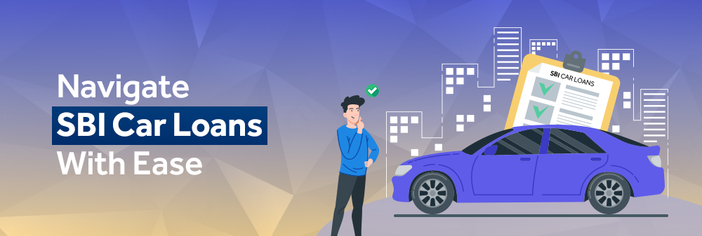 guide-to-sbi-car-loan-interest-rates-features-benefits